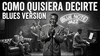 Los ángeles Negros en Blues - Cómo quisiera decirte | Mr Jones Music