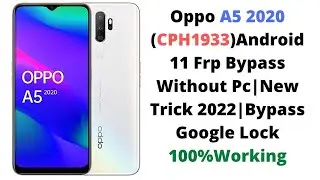 Oppo A5 2020 (CPH1933)Android 11 Frp Bypass Without Pc|New Trick 2022|Bypass Google Lock 100%Working