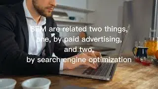 Why You Need Search Engine Marketing?