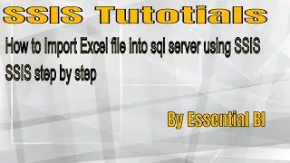 How to Import Data From Excel File To SQL Server Using SSIS