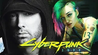 Eminem - Cyberpunk 2077 (2020)