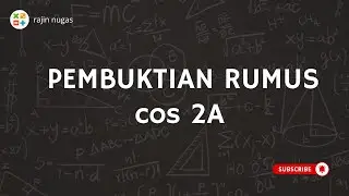 Pembuktian Rumus cos 2A #fazanugas