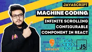 Swiggy Machine Coding Round | Infinite Scrolling Configurable Component In React | FE Interview 🔥