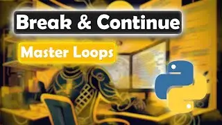 Mastering Break and Continue in Python Loops | Find the Smallest Number