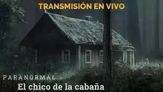 Paranormal: El chico de la cabaña