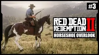Red Dead Redemption 2: Horseshoe Overlook! - Walkthrough Gameplay - Part 3