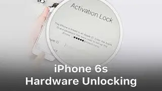 iPhone 6s Hardware Unlock / Bypass iCloud