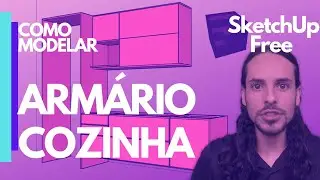 SketchUp Free - Armário cozinha - Marcenaria