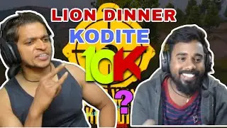 LION DINNE 10K ? subscribe 🤣
