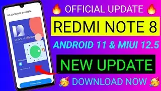 Redmi Note 8 MIUI 12.5 & Android 11 Official Update Rollout | Redmi Note 8 New Update | Redmi Note 8