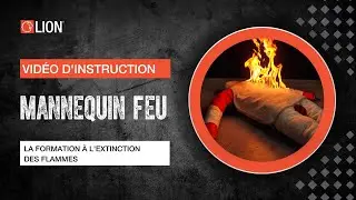 Vidéo d'instruction| MANNEQUIN FEU | Formation en sécurité incendie