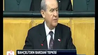 Bahçeli den Çok Sert Barzani Tepkisi - 19 Kasım 2013