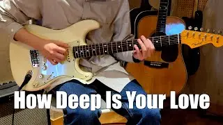 How Deep Is Your Love