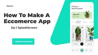 How to make a eccomerce app | Ep - 1 Splash Screen