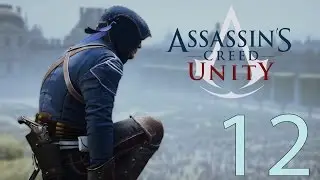 Assassin's Creed: Unity - 100% Sync - Sequence 4 Memory 1
