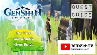 The Tree Who Stands Alone Quest Guide | Genshin Impact