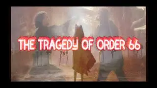 The Tragedy of Order 66 - Order 66 + Obi-Wan's Message