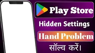 Play Store Setting  Solve Hang Problem |Fix Mobile Hang Problem | Phone Hanging