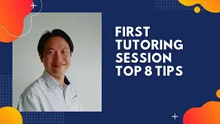 Tutor Tips: Ensuring That Your First Lesson Goes Really Well