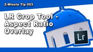 How to use the aspect ratio overlay when cropping in Lightroom - in 2 mins