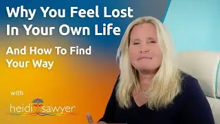 Why You Feel Lost in Your Own Life (And How to Find Your Way)