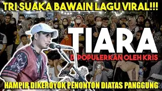 Tiara - Dipopulerkan Oleh Kris (Live Ngamen) by Tri Suaka