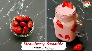 STRAWBERRY SMOOTHIE RECIPE WITHOUT SUGAR | Smoothie for Weight Loss | स्ट्रॉबेरी सब्जा स्मूदी