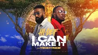 HI-DEF FT. TEDDYRIDE - I CAN MAKE IT (VISUALIZER) [HD]
