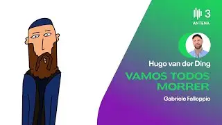 Gabriele Falloppio | Vamos Todos Morrer | Antena 3