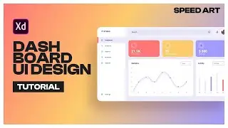 How to design a dashboard interface in Adobe XD (Simple & Stunning) - Speed Art