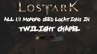 All [1/1] Twilight Chapel Mokoko Seeds in Lost Ark