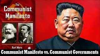 Communist Manifesto vs Communist Governments