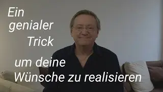 An ingenious trick to realize your wishes