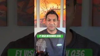 F1 Visa Interview Q36 How will you handle cultural differences in the United States? 