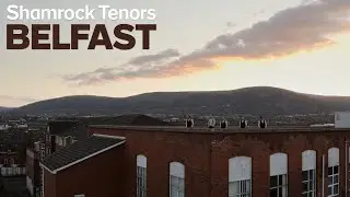 Shamrock Tenors - Belfast (Official Video) starring Desmond Eastwood