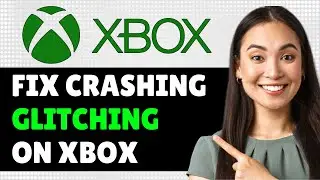 Xbox Series X/S Crashing? Try THIS! How To Fix Crashing, Freezing, & Glitching On Xbox Series X/S