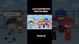les countryhuman dans les alpes #pourtoi #capcut #country #history #countryhumans #gachaclub