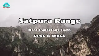 Satpura Range: Key Facts & Important Information | Geography Essentials for Exams