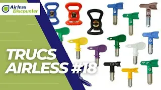 Choisir la bonne buse airless – Trucs Airless #18