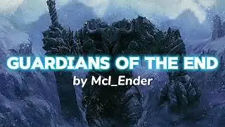 Mcl_Ender - Ther Guardians of the end (Slowed - Reverb)