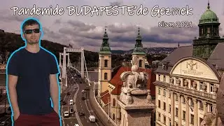 Pandemi Döneminde BUDAPEŞTE'yi Gezmek - Nisan 2021