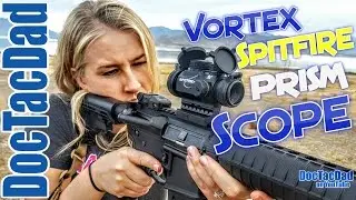 Great Tactical Scope!!! Vortex Spitfire 1x Prism Scope Review
