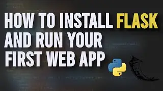 How to Install Flask and Run Your First Web App