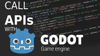 Use APIs In Godot - Godot 3.x Tutorial