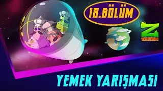 Z TAKIMI | 18.BÖLÜM | YEMEK YARIŞMASI