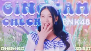 BNK48 - Gingham Check 🌙 Line Distribution