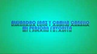 ALEJANDRO SANZ Y CAMILA CABELLO -MI PERSONA FAVORITA-2019(AUDIO)