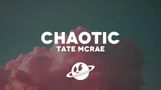 Tate McRae - chaotic (Lyrics)