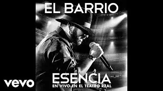 EL BARRIO - Toreando el Destino - Esencia