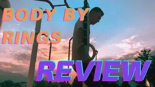 Body by Rings Review | Workout with Rings